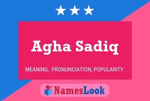 Agha Sadiq Namensposter