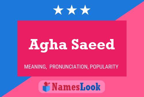 Agha Saeed Namensposter