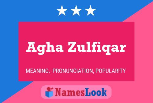 Agha Zulfiqar Namensposter