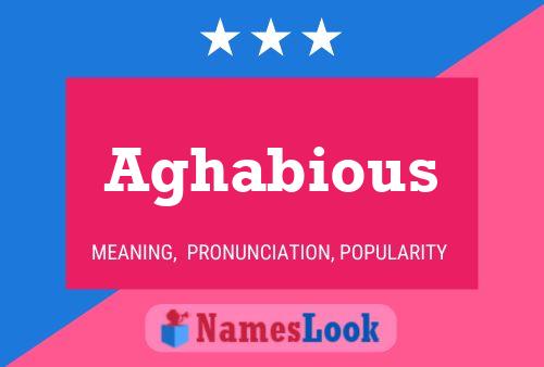 Aghabious Namensposter