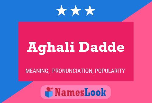 Aghali Dadde Namensposter