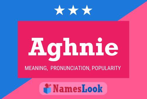 Aghnie Namensposter