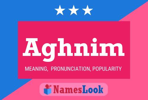 Aghnim Namensposter