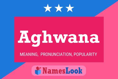 Aghwana Namensposter