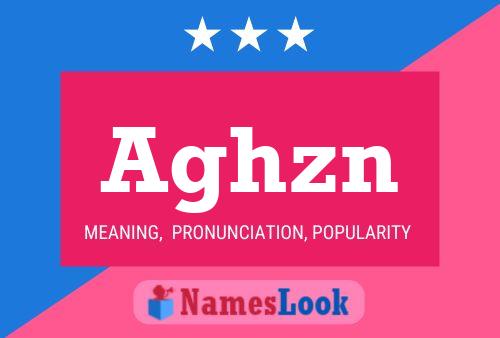 Aghzn Namensposter