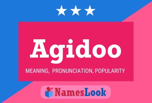 Agidoo Namensposter