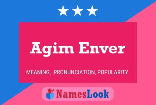 Agim Enver Namensposter