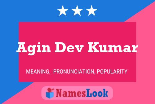 Agin Dev Kumar Namensposter