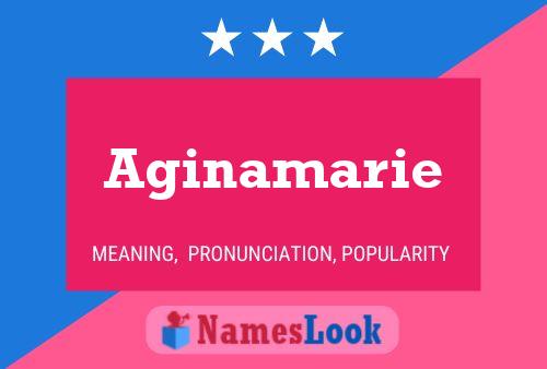 Aginamarie Namensposter