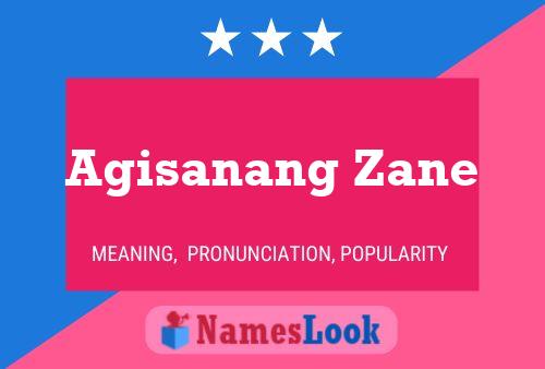 Agisanang Zane Namensposter