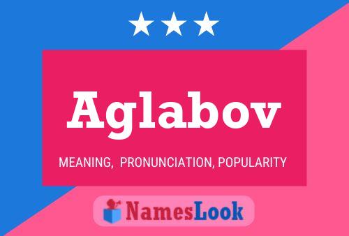 Aglabov Namensposter