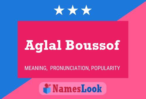 Aglal Boussof Namensposter