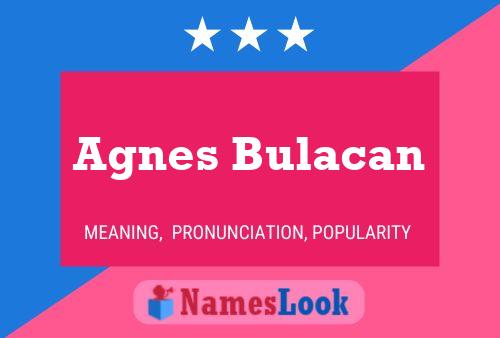 Agnes Bulacan Namensposter