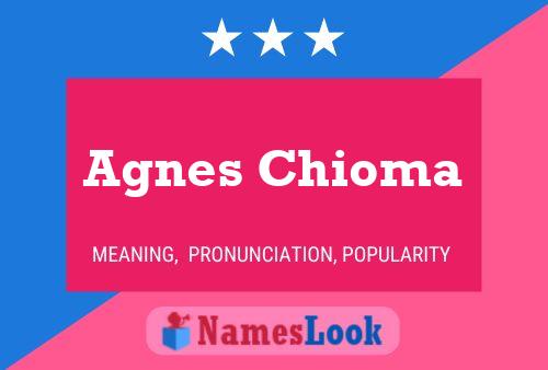 Agnes Chioma Namensposter