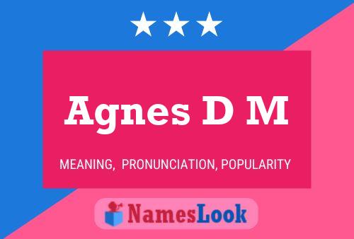 Agnes D M Namensposter