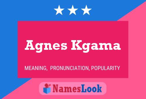 Agnes Kgama Namensposter