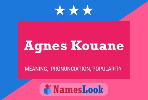 Agnes Kouane Namensposter