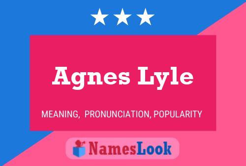 Agnes Lyle Namensposter