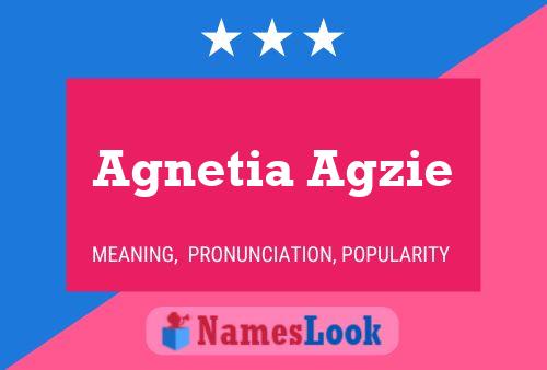 Agnetia Agzie Namensposter