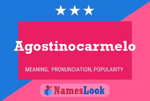 Agostinocarmelo Namensposter