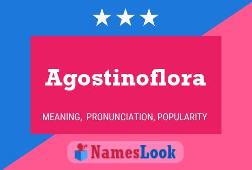 Agostinoflora Namensposter