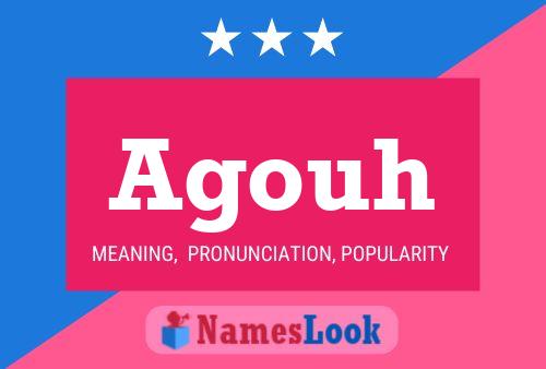 Agouh Namensposter