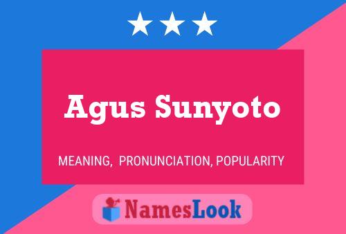 Agus Sunyoto Namensposter