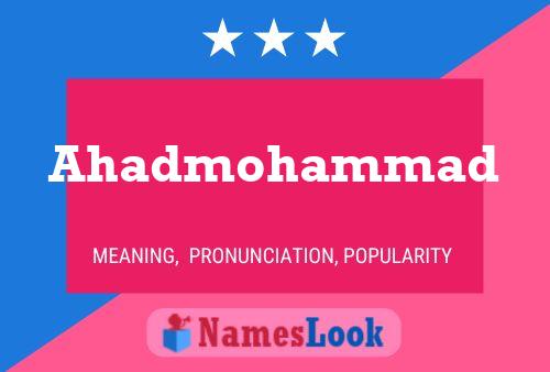 Ahadmohammad Namensposter