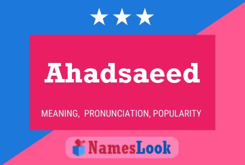 Ahadsaeed Namensposter