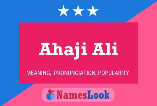 Ahaji Ali Namensposter