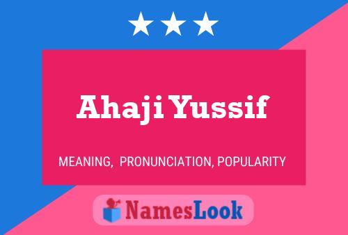 Ahaji Yussif Namensposter