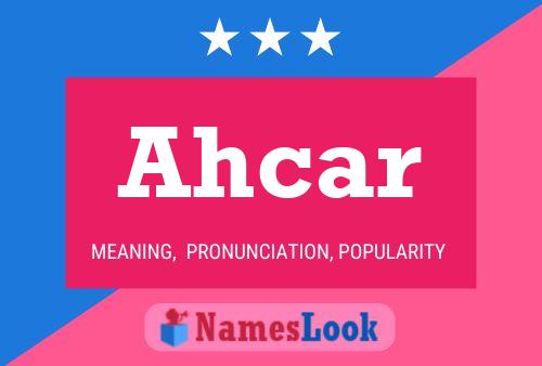 Ahcar Namensposter