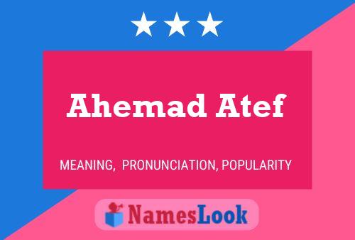 Ahemad Atef Namensposter