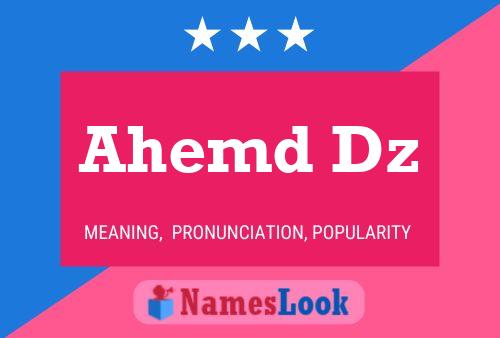 Ahemd Dz Namensposter