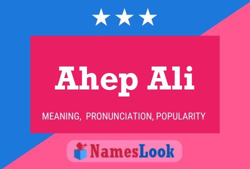 Ahep Ali Namensposter