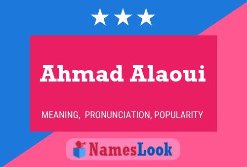 Ahmad Alaoui Namensposter