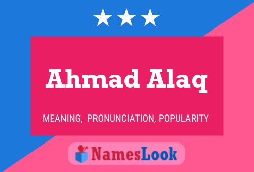 Ahmad Alaq Namensposter