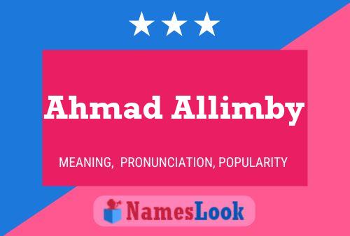 Ahmad Allimby Namensposter