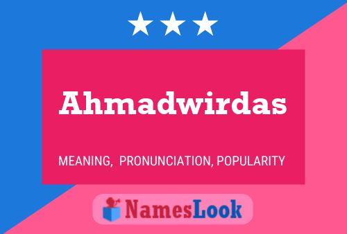 Ahmadwirdas Namensposter