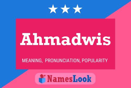 Ahmadwis Namensposter