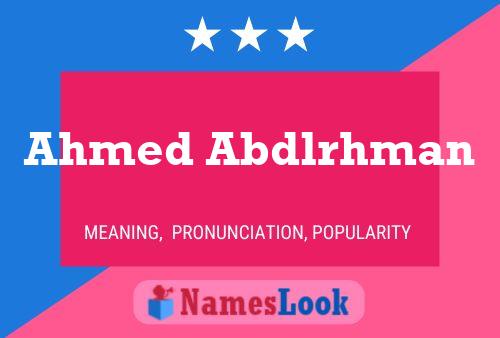 Ahmed Abdlrhman Namensposter