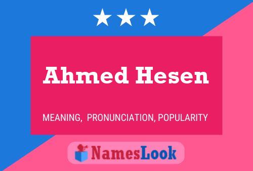 Ahmed Hesen Namensposter