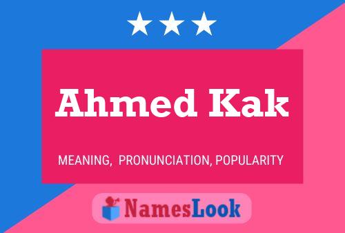 Ahmed Kak Namensposter