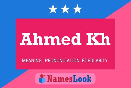 Ahmed Kh Namensposter