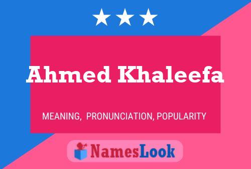 Ahmed Khaleefa Namensposter