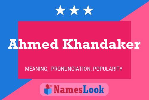 Ahmed Khandaker Namensposter