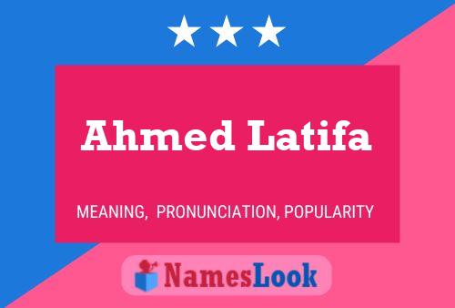 Ahmed Latifa Namensposter