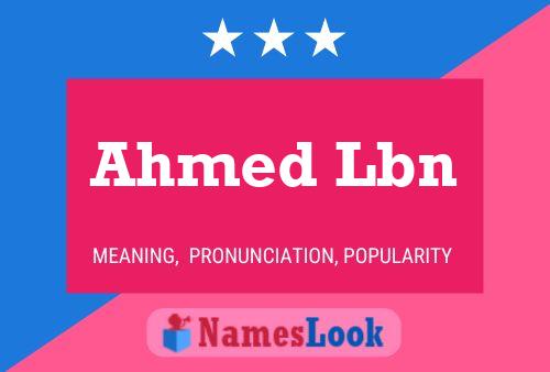 Ahmed Lbn Namensposter