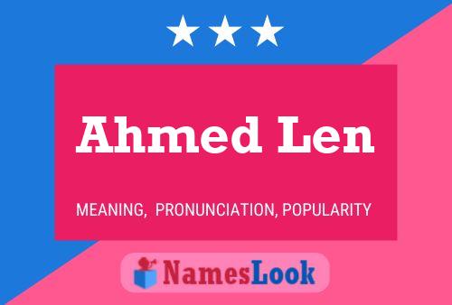 Ahmed Len Namensposter