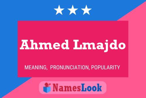 Ahmed Lmajdo Namensposter